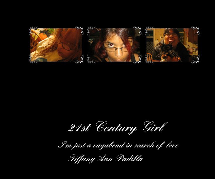Ver 21st Century Girl por Tiffany Ann Padilla