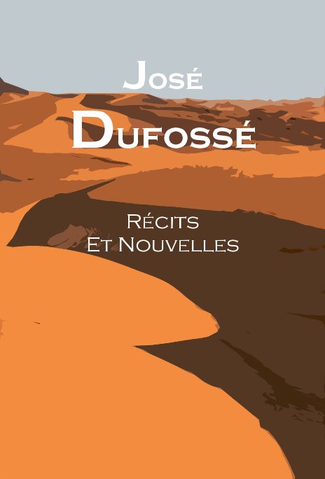 Ver Récits Et Nouvelles por José Dufossé