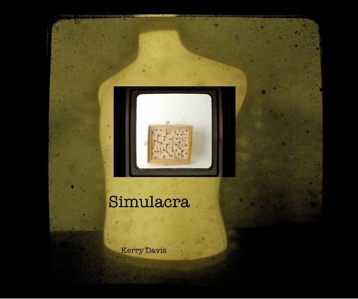 View Simulacra by Kerry Davis
