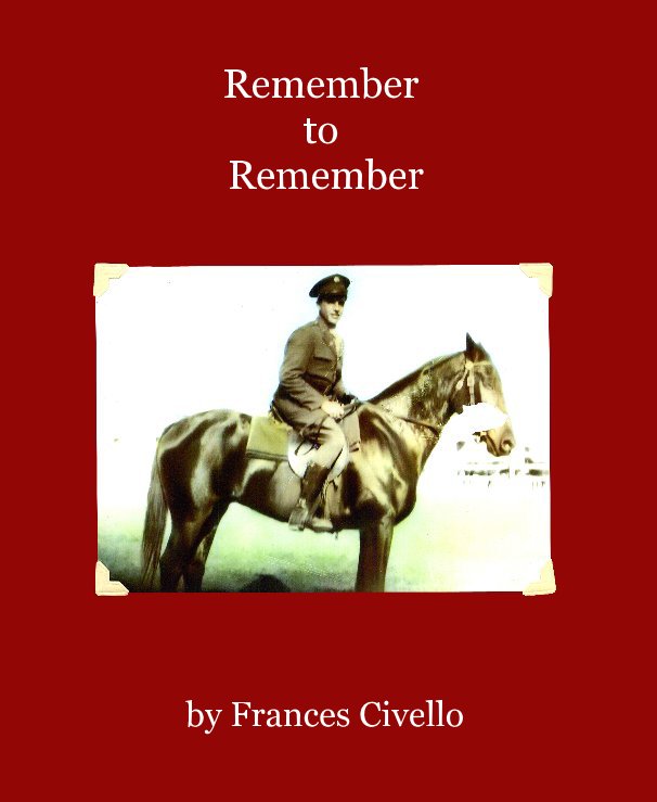 Visualizza Remember to Remember di Frances Civello