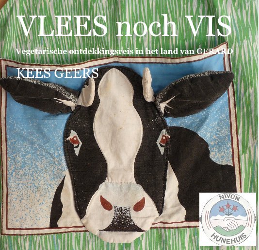 View VLEES noch VIS by KEES GEERS