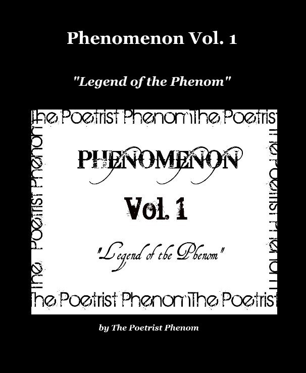 Ver Phenomenon Vol. 1 por The Poetrist Phenom