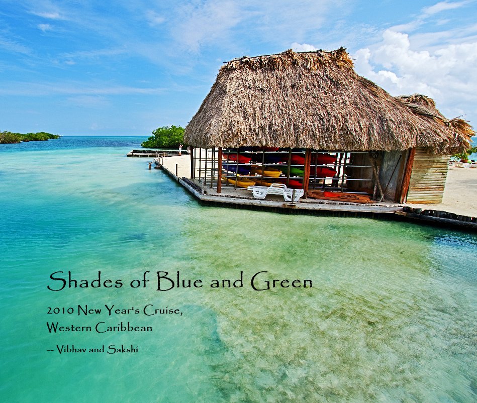 View Shades of Blue and Green by -- Vibhav and Sakshi