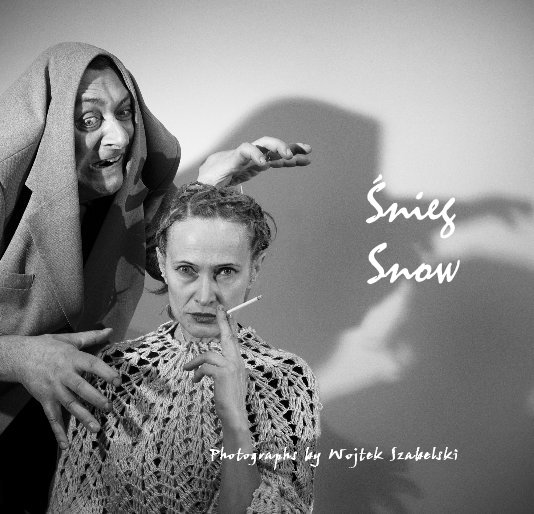 Ver Śnieg / Snow por Wojtek Szabelski