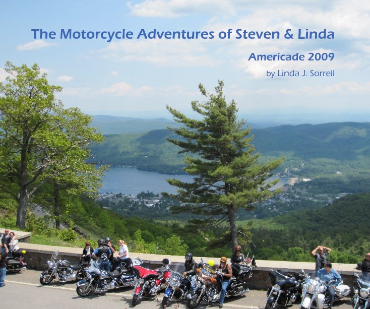 View The Motorcycle Adventures of Steven & Linda by Linda J. Sorrell