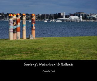 Geelong's Waterfront & Bollards book cover