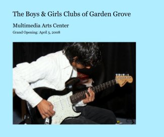 The Boys & Girls Clubs of Garden Grove book cover