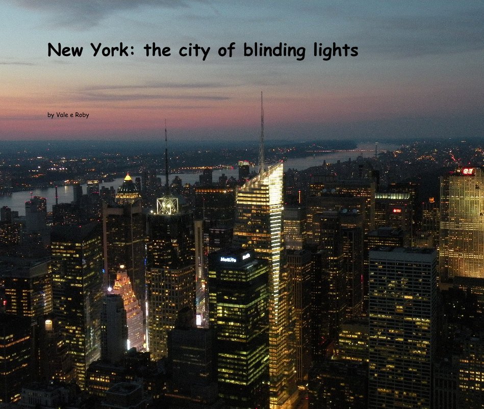 View New York: the city of blinding lights by Vale e Roby