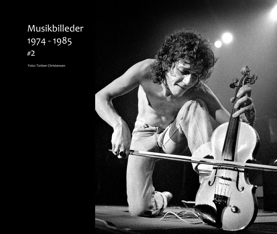 Ver Musikbilleder 1974 - 1985 #2 por Foto: Torben Christensen