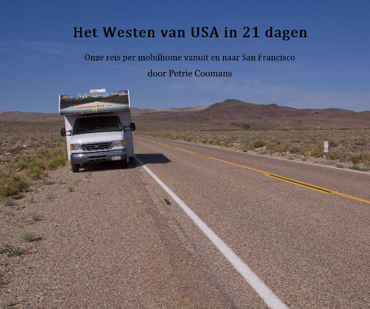 Ver Het Westen van USA in 21 dagen por door Petrie Coomans