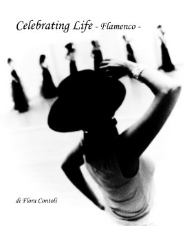 Celebrating Life - Flamenco - book cover