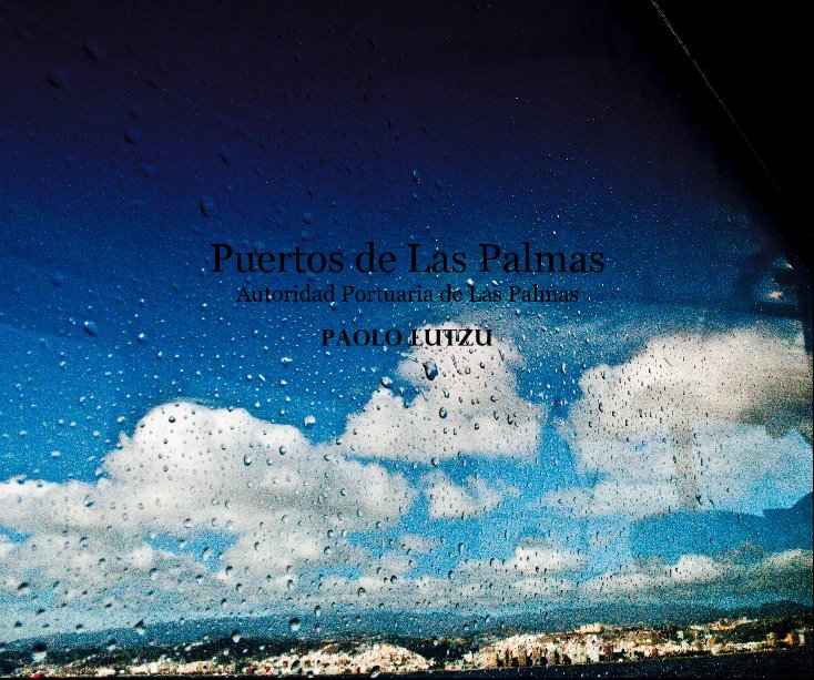 Visualizza Puertos de Las Palmas Autoridad Portuaria de Las Palmas di Paolo Lutzu