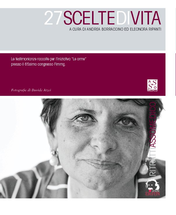 View 27 scelte di vita - Simonetta Centurione by Andrea Borraccino ed Eleonora Ripanti