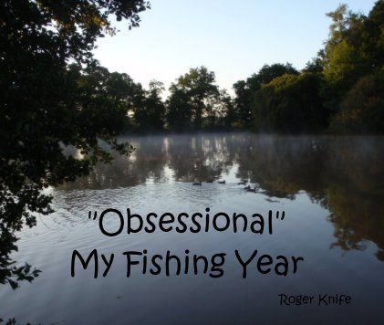 "Obsessional" My Fishing Year book cover
