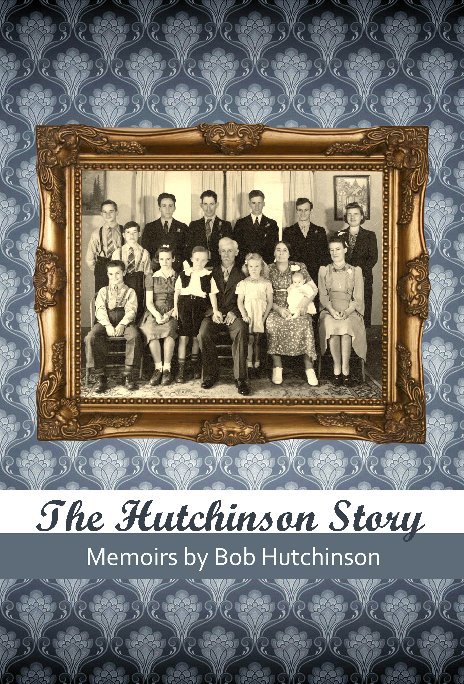 Ver The Hutchinson Story por Robert S. Hutchinson
