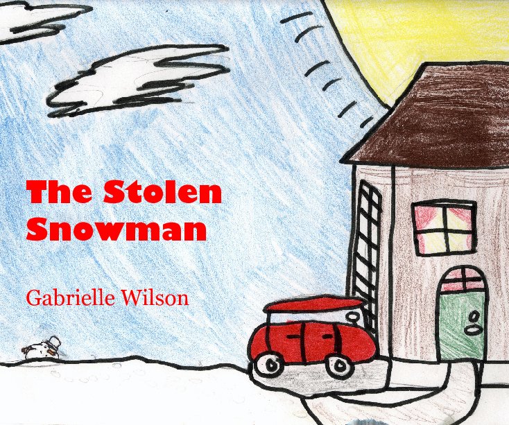 View The Stolen Snowman by Gabrielle Wilson