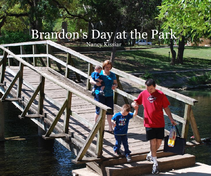 View Brandon's Day at the Park by Nancy Kissiar