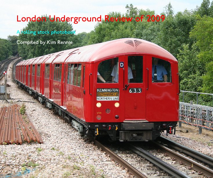 London Underground Review of 2009 nach Compiled by Kim Rennie anzeigen