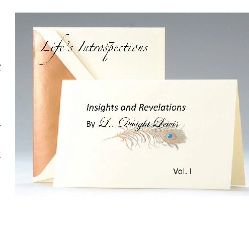 View Life's Introspections by L. Dwight Lewis
