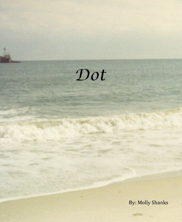 View Dot by Molly Shanks