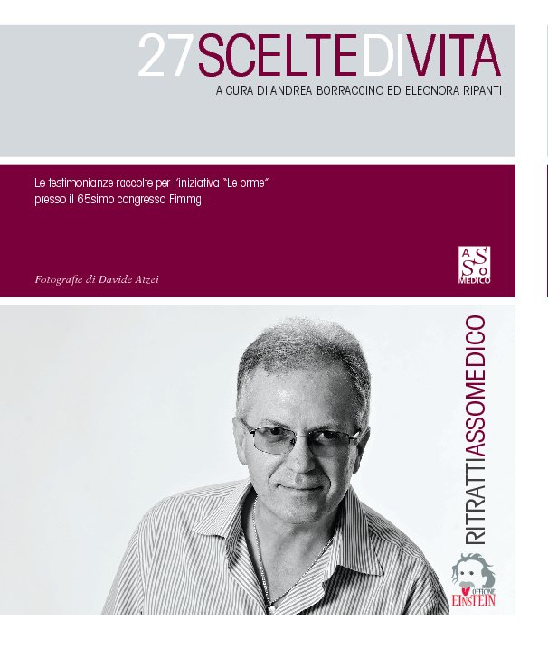 View 27 scelte di vita - Rino Romei by Andrea Borraccino ed Eleonora Ripanti