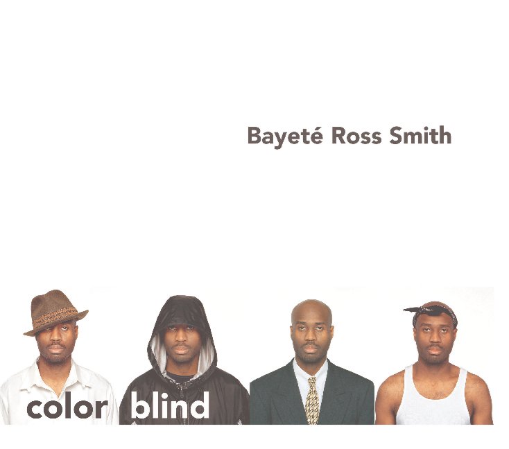 View Bayeté Ross Smith - color blind by Maus Contemporary