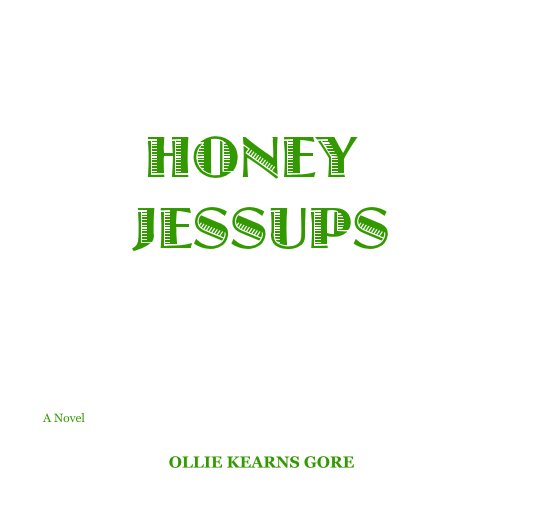 View Honey Jessups by OLLIE KEARNS GORE