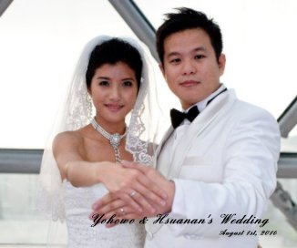 Yohowo & Hsuanan's Wedding August 1st, 2010 book cover