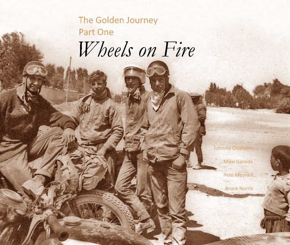 View The Golden Journey Part One by Johnnie Chisholm Mike Garside Pete Meynell Bruce Norris