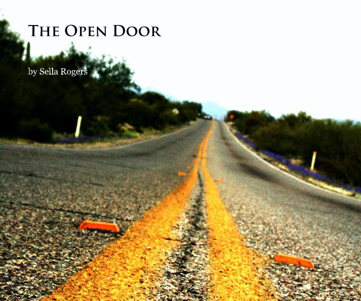 View The Open Door by Sella Rogers