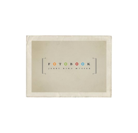 View FotoBook by Jerry King Musser
