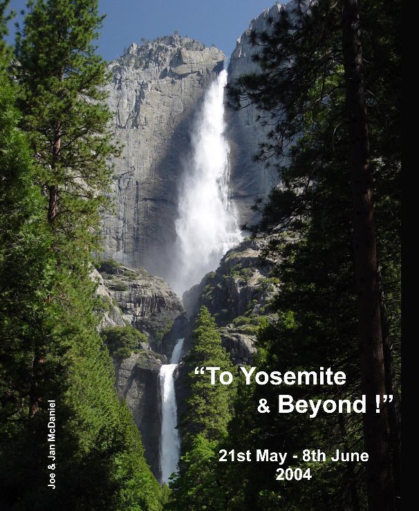View To Yosemite & Beyond by Joe McDaniel