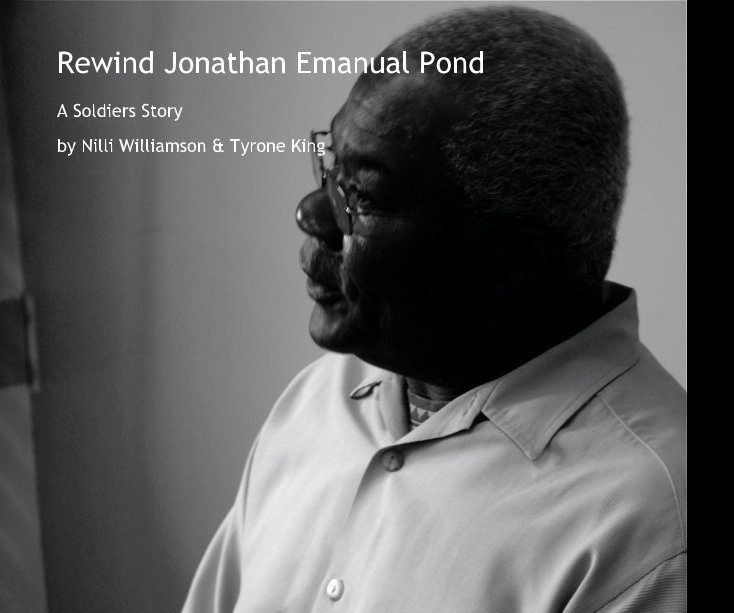 View Rewind Jonathan Emanual Pond by Nilli Williamson & Tyrone King