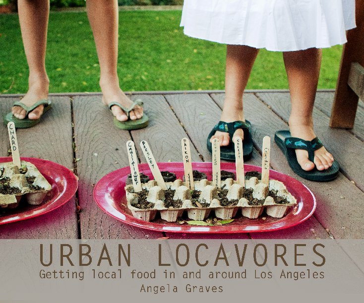 View Urban Locavores by Angela Graves