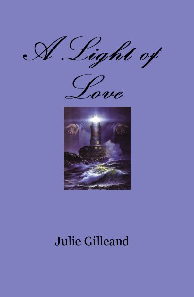 A Light of Love nach Julie Gilleand anzeigen