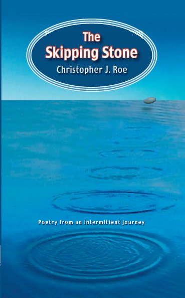 View The Skipping Stone by Christopher J. Roe