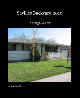 Savilles Backyard 2010 book cover