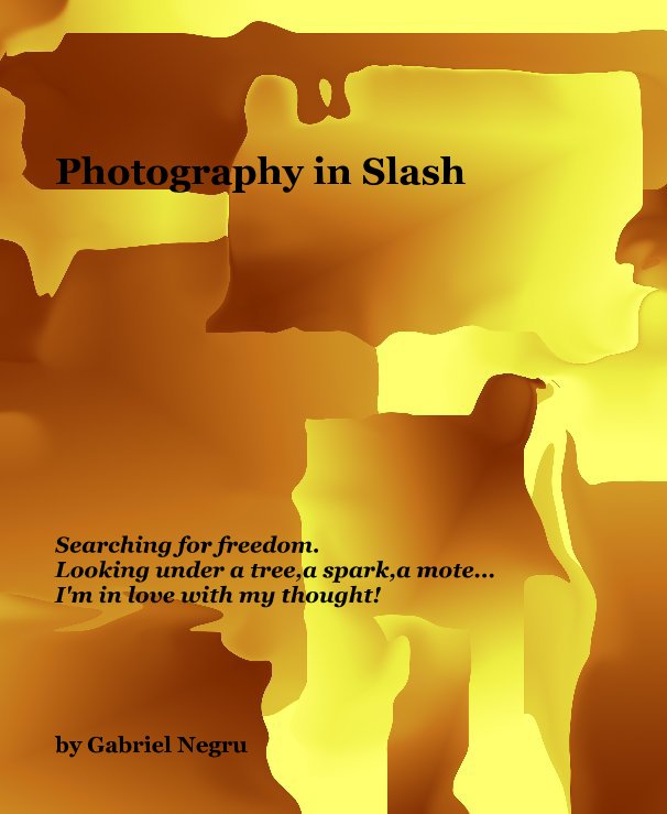 Ver Photography in Slash por Gabriel Negru