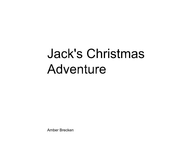 Ver Jack's Christmas Adventure por Amber Brecken