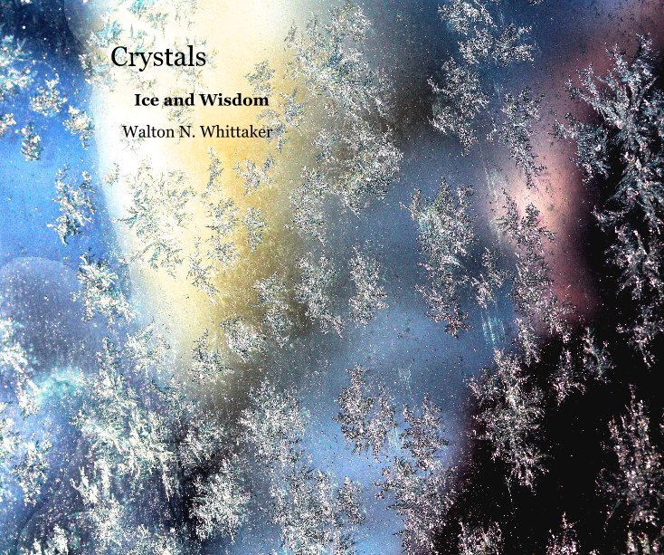View Crystals by Walton N. Whittaker
