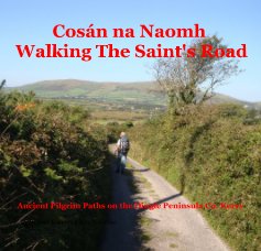 Cosán na Naomh Walking The Saint's Road book cover