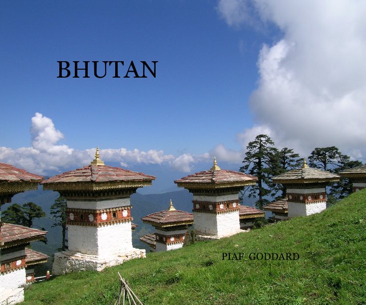 Ver BHUTAN por PIAF GODDARD