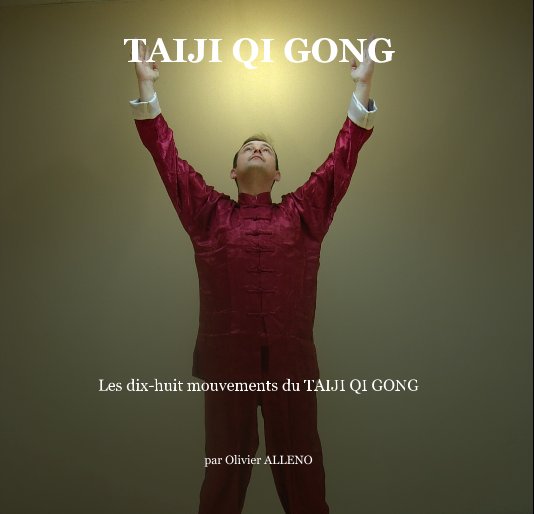 Visualizza TAIJI QI GONG di par Olivier ALLENO