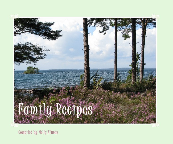 Ver Family Recipes por Compiled by Molly Klimas