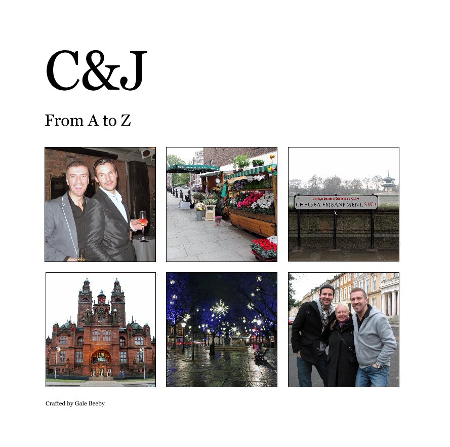View C&J: From A to Z by Crafted by Gale Beeby