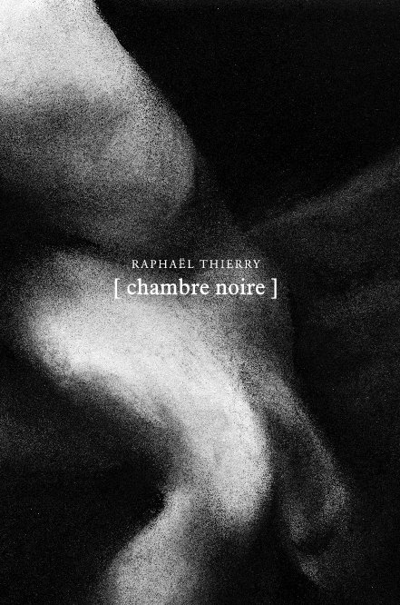 Bekijk Chambre Noire op Raphaël Thierry