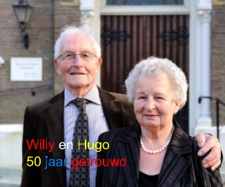 Willy en Hugo 50 jaar getrouwd book cover