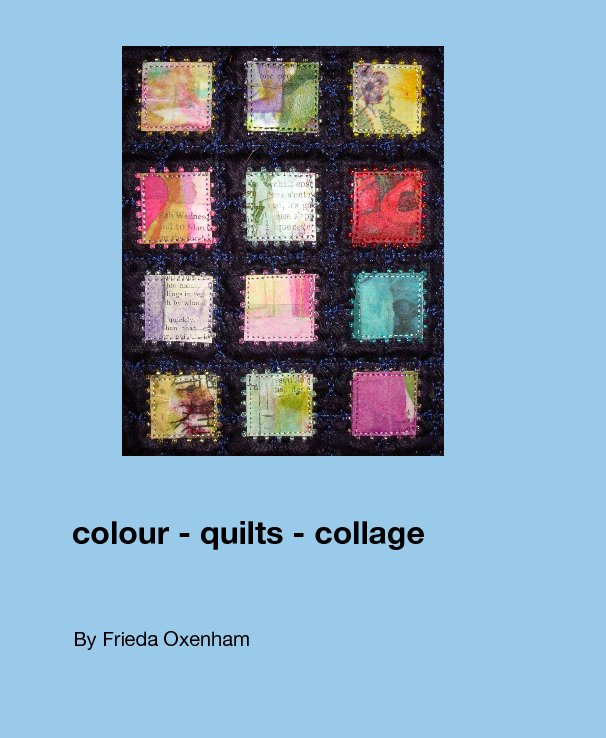 Ver colour - quilts - collage por Frieda Oxenham