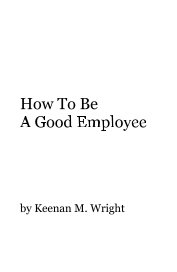 How To Be A Good Employee book cover