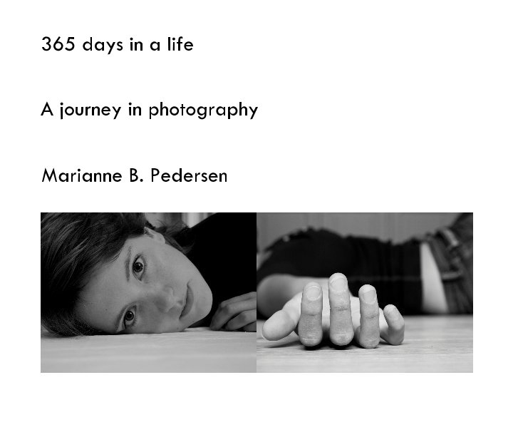 View 365 days in a life by Marianne B. Pedersen